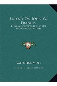 Eulogy On John W. Francis