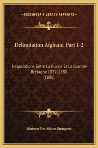 Delimitation Afghane, Part 1-2