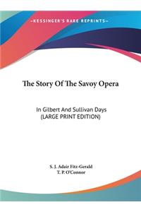 The Story of the Savoy Opera