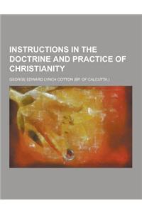 Instructions in the Doctrine and Practice of Christianity