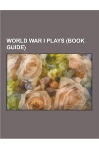 World War I Plays (Book Guide)