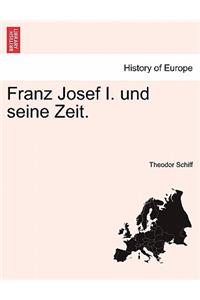 Franz Josef I. Und Seine Zeit. II Band.