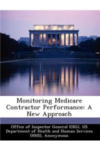 Monitoring Medicare Contractor Performance