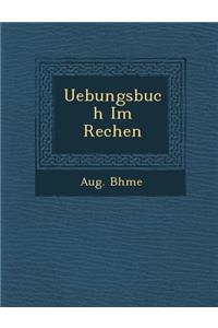 Uebungsbuch Im Rechen