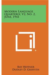 Modern Language Quarterly, V2, No. 2, June, 1941