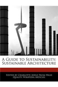 A Guide to Sustainability