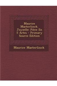 Maurice Maeterlinck. Joyzelle