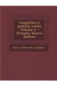 Longfellow's Poetical Works Volume 4