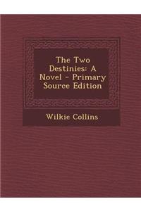 The Two Destinies