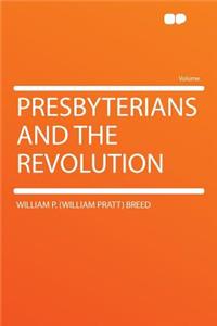 Presbyterians and the Revolution