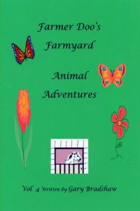 Farmer Doo's Farmyard Animal Adventures Vol 4