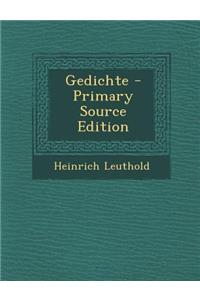 Gedichte - Primary Source Edition