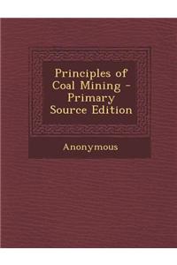 Principles of Coal Mining
