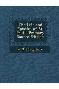 The Life and Epistles of St. Paul