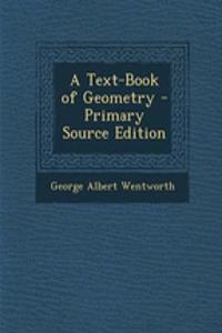 A Text-Book of Geometry