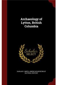 Archaeology of Lytton, British Columbia