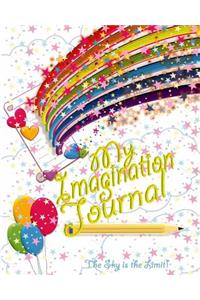 My Imagination Journal - The Sky is the Limit!