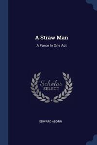 Straw Man