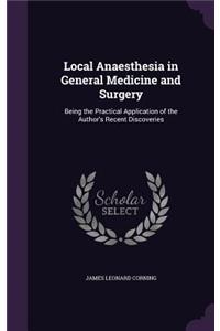 Local Anaesthesia in General Medicine and Surgery