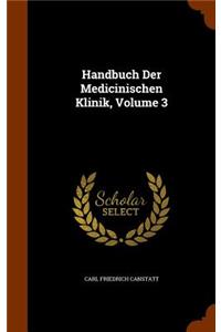 Handbuch Der Medicinischen Klinik, Volume 3