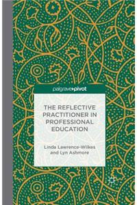 Reflective Practitioner in Professional Education