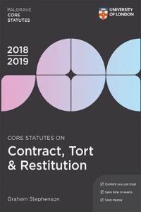 Core Statutes on Contract, Tort & Restitution 2018-19