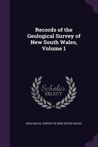 Records of the Geological Survey of New South Wales, Volume 1