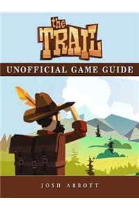 The Trail Game Guide Unofficial