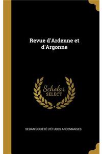 Revue d'Ardenne et d'Argonne