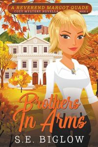 Brothers In Arms (A Christian Amateur Sleuth Mystery)
