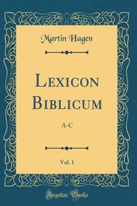 Lexicon Biblicum, Vol. 1