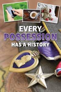 Every Possession Has a History