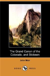 Grand Canon of the Colorado, and Stickeen (Dodo Press)
