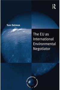 Eu as International Environmental Negotiator