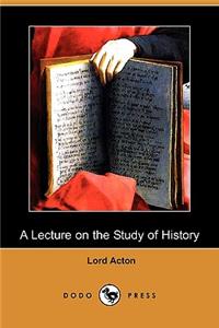 Lecture on the Study of History (Dodo Press)