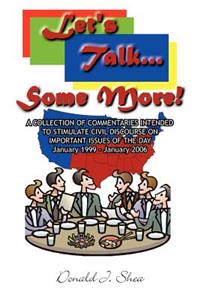 Let's Talk...Some More!