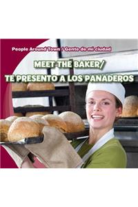 Meet the Baker/Te Presento a Los Panaderos