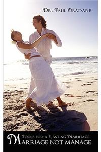 Marriage Not Manage