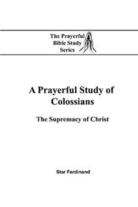 Prayerful Study of Colossians