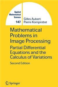 Mathematical Problems in Image Processing