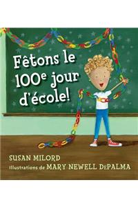 F?tons Le 100e Jour d'?cole!