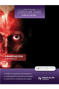 Philip Allan Literature Guide (for A-Level): Frankenstein
