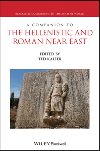 Companion to the Hellenistic and Roman Near East
