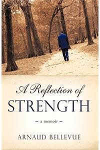 A Reflection of Strength
