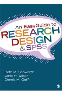 An EasyGuide to Research Design & SPSS