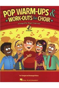 Pop Warm-ups & Work-outs for Choir