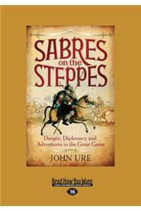 Sabres on the Steppes