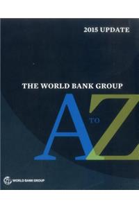 World Bank Group A to Z 2015