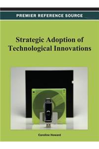 Strategic Adoption of Technological Innovations