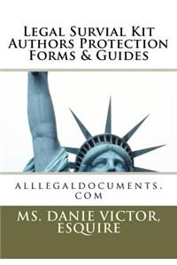 Legal Survival Kit Authors Protection Forms & Guides: Alllegaldocuments.com